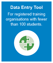more information about the data entry tool to be used by registered training organisations with fewer than 100 students